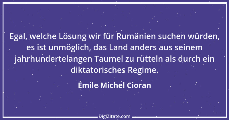 Zitat von Émile Michel Cioran 20