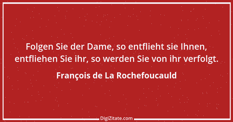 Zitat von François de La Rochefoucauld 371