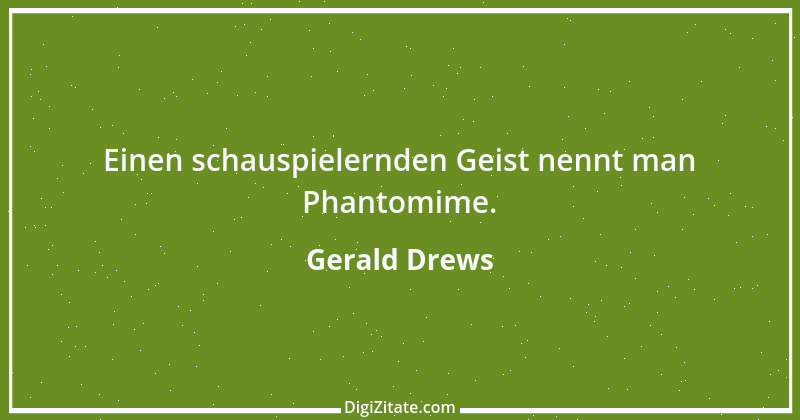 Zitat von Gerald Drews 38