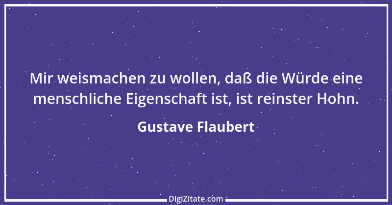 Zitat von Gustave Flaubert 301