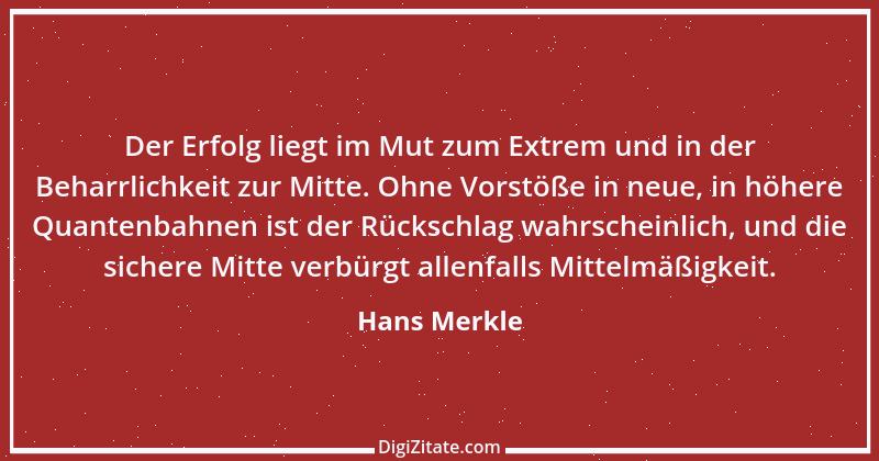 Zitat von Hans Merkle 3