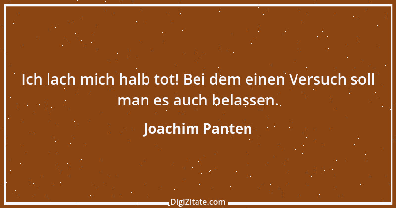 Zitat von Joachim Panten 285