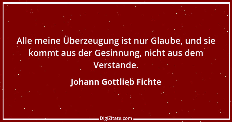 Zitat von Johann Gottlieb Fichte 152