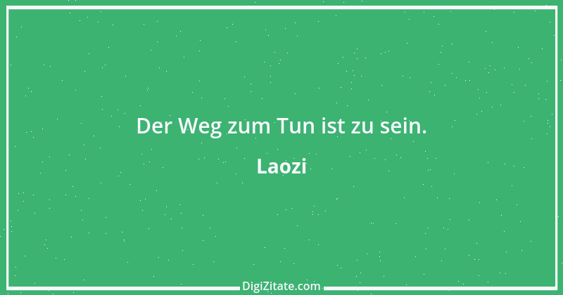 Zitat von Laozi 184