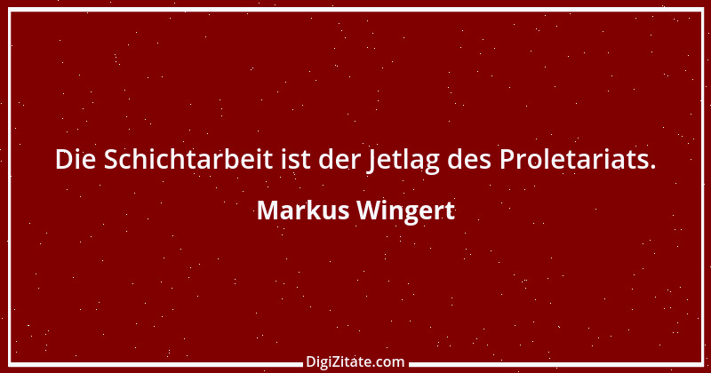 Zitat von Markus Wingert 2