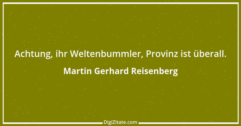 Zitat von Martin Gerhard Reisenberg 1773