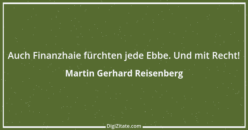 Zitat von Martin Gerhard Reisenberg 773