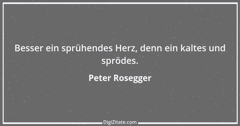 Zitat von Peter Rosegger 11