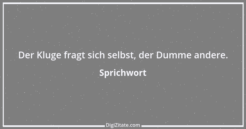 Zitat von Sprichwort 6450