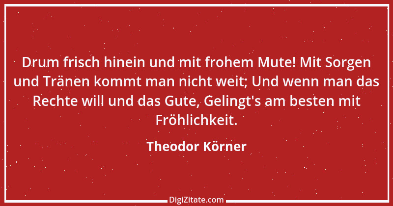 Zitat von Theodor Körner 5