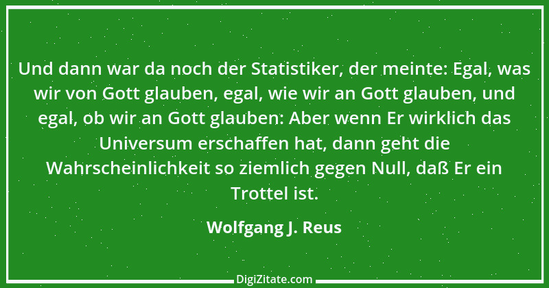 Zitat von Wolfgang J. Reus 1298