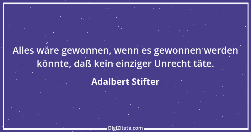 Zitat von Adalbert Stifter 33