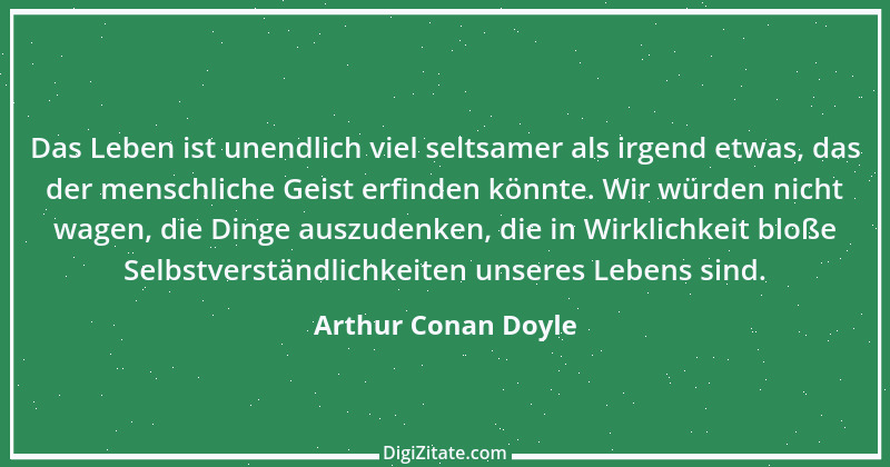 Zitat von Arthur Conan Doyle 10