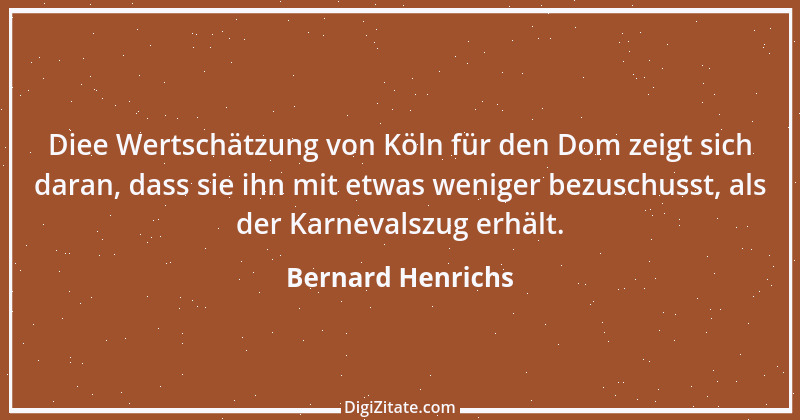 Zitat von Bernard Henrichs 3