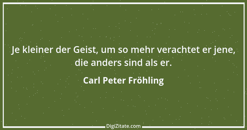 Zitat von Carl Peter Fröhling 176