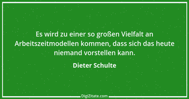 Zitat von Dieter Schulte 5