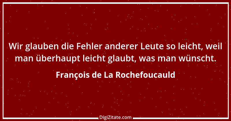 Zitat von François de La Rochefoucauld 372