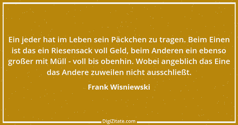 Zitat von Frank Wisniewski 46