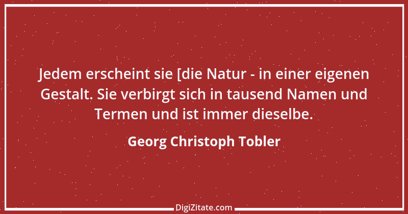 Zitat von Georg Christoph Tobler 3