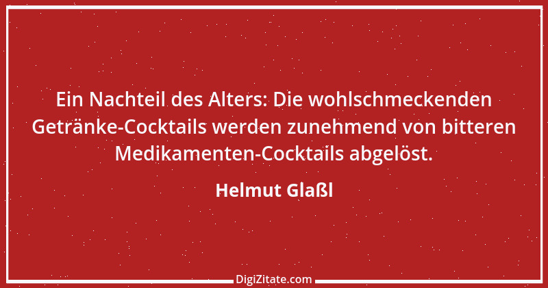 Zitat von Helmut Glaßl 411