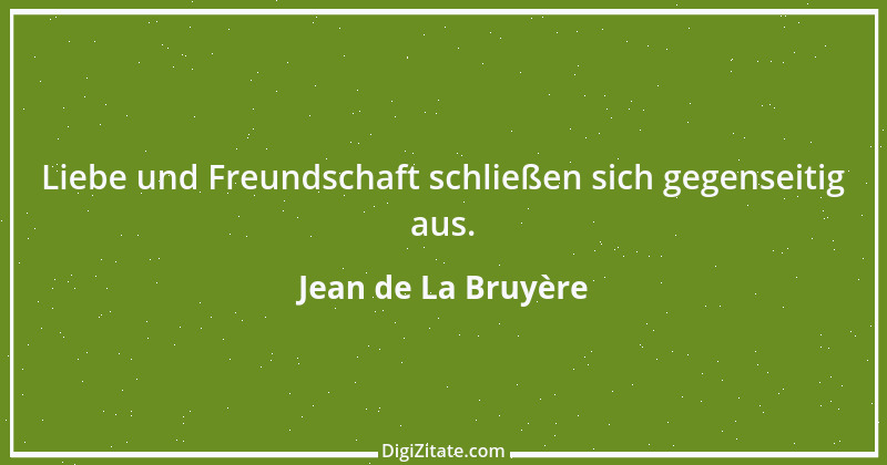 Zitat von Jean de La Bruyère 212