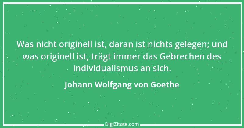 Zitat von Johann Wolfgang von Goethe 459