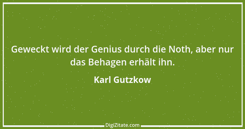 Zitat von Karl Gutzkow 40