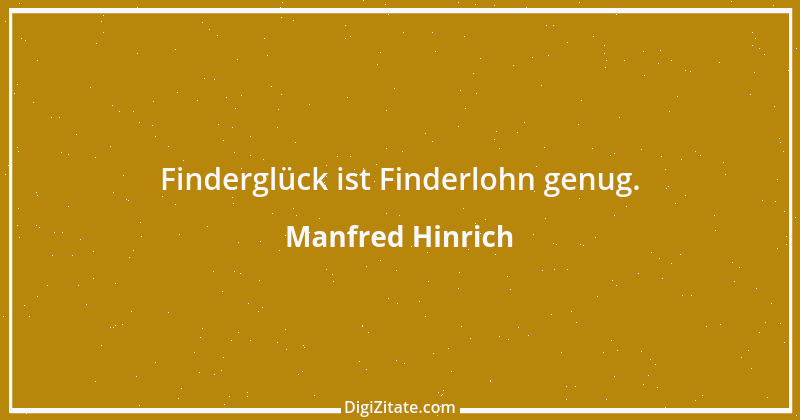 Zitat von Manfred Hinrich 2633