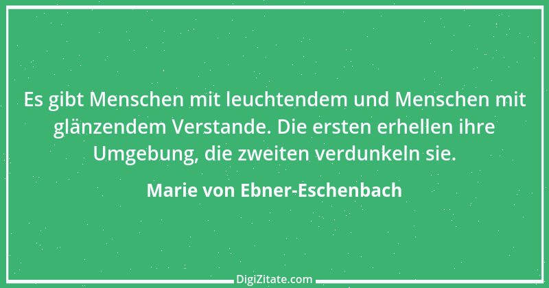 Zitat von Marie von Ebner-Eschenbach 427