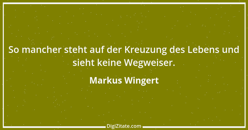 Zitat von Markus Wingert 3