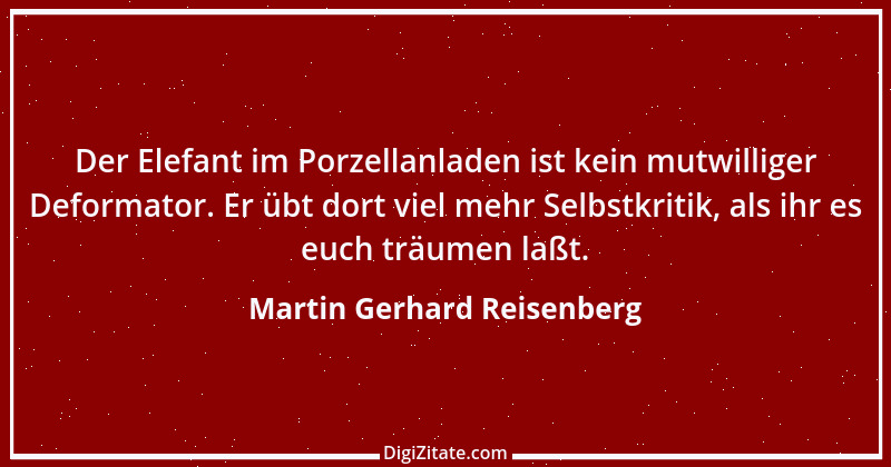 Zitat von Martin Gerhard Reisenberg 774