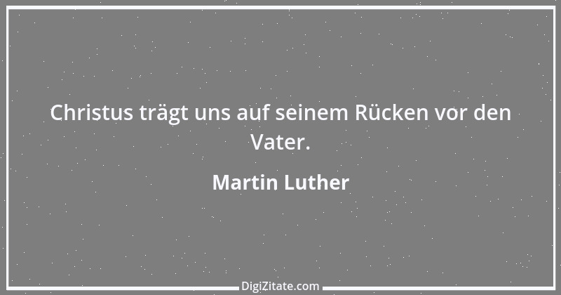 Zitat von Martin Luther 147