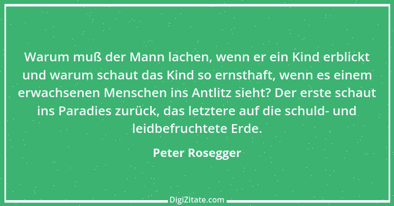 Zitat von Peter Rosegger 12