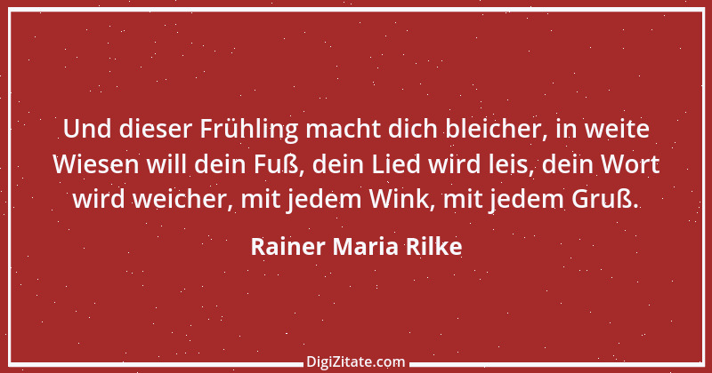 Zitat von Rainer Maria Rilke 4