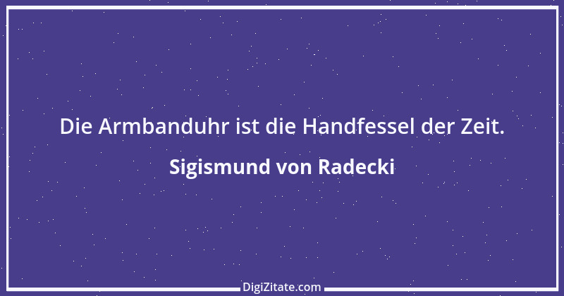 Zitat von Sigismund von Radecki 23