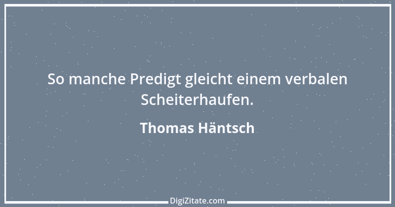 Zitat von Thomas Häntsch 34