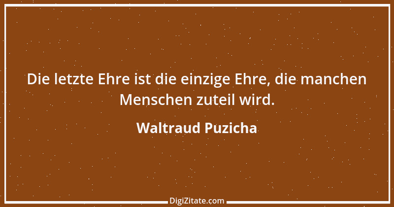 Zitat von Waltraud Puzicha 109