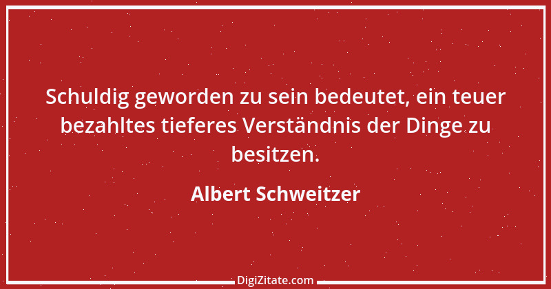 Zitat von Albert Schweitzer 171