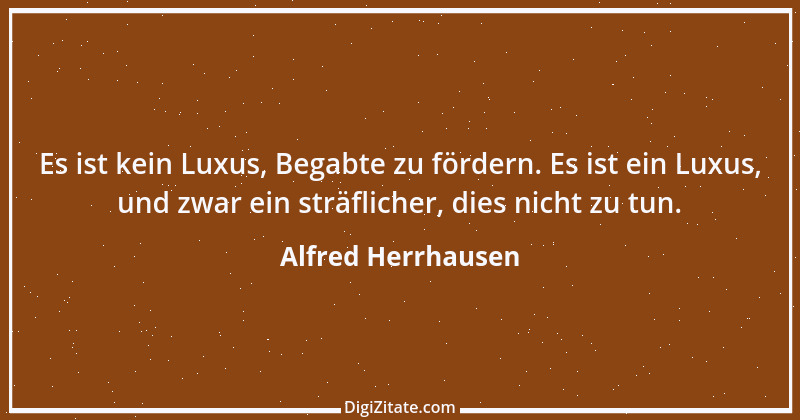 Zitat von Alfred Herrhausen 1