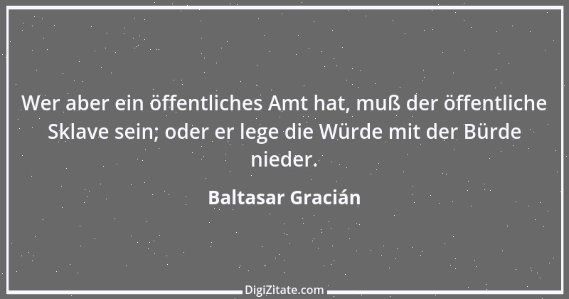 Zitat von Baltasar Gracián 265