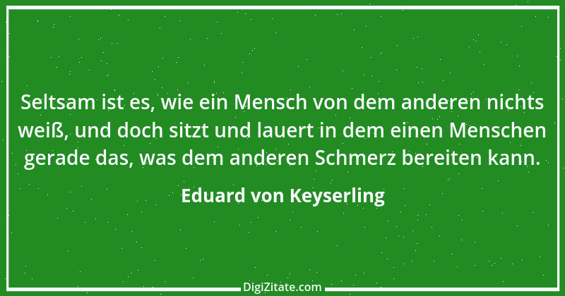 Zitat von Eduard von Keyserling 25