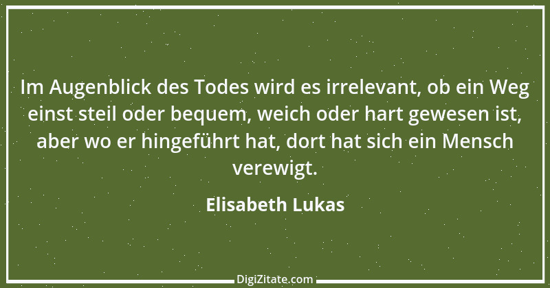 Zitat von Elisabeth Lukas 6