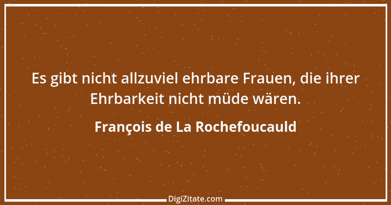 Zitat von François de La Rochefoucauld 373