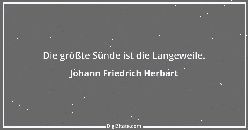 Zitat von Johann Friedrich Herbart 39