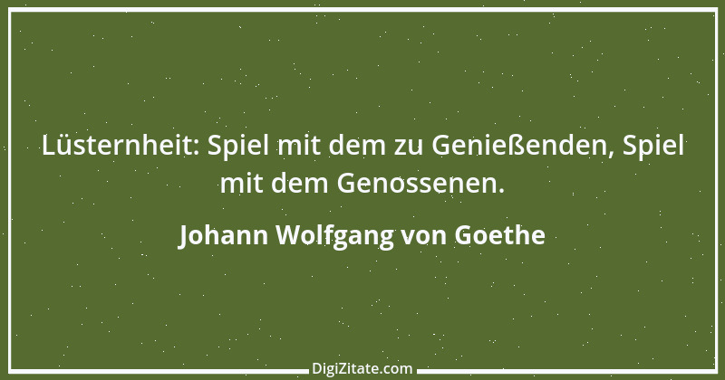 Zitat von Johann Wolfgang von Goethe 2460