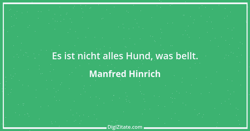 Zitat von Manfred Hinrich 2634