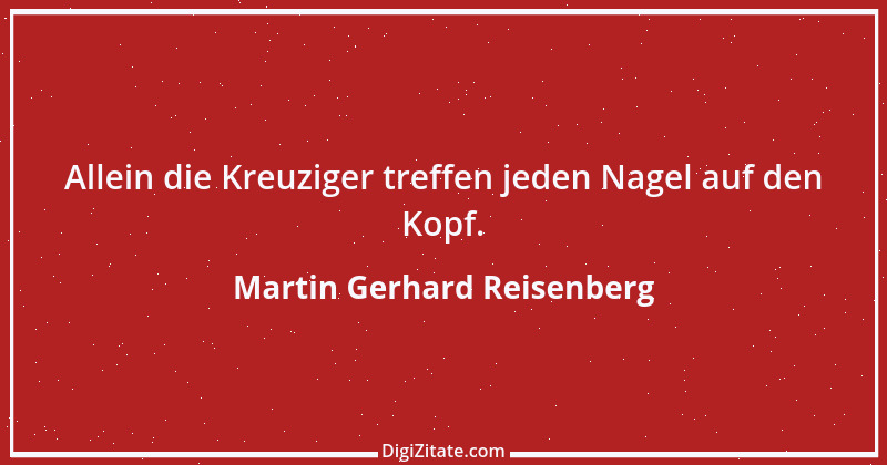 Zitat von Martin Gerhard Reisenberg 2775