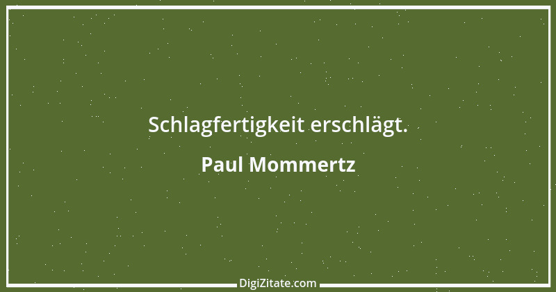 Zitat von Paul Mommertz 182