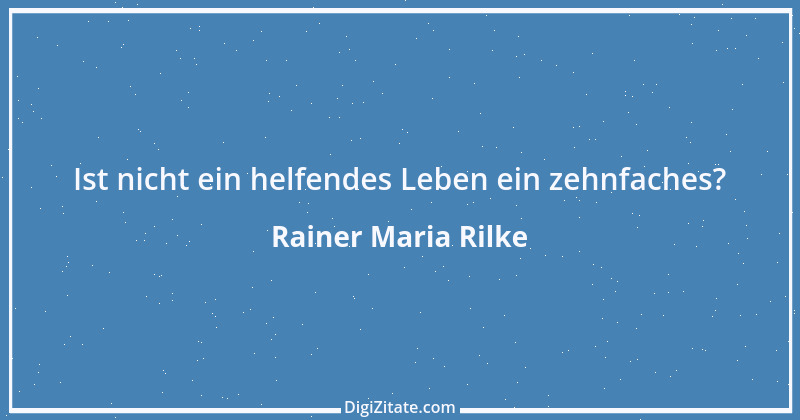 Zitat von Rainer Maria Rilke 5