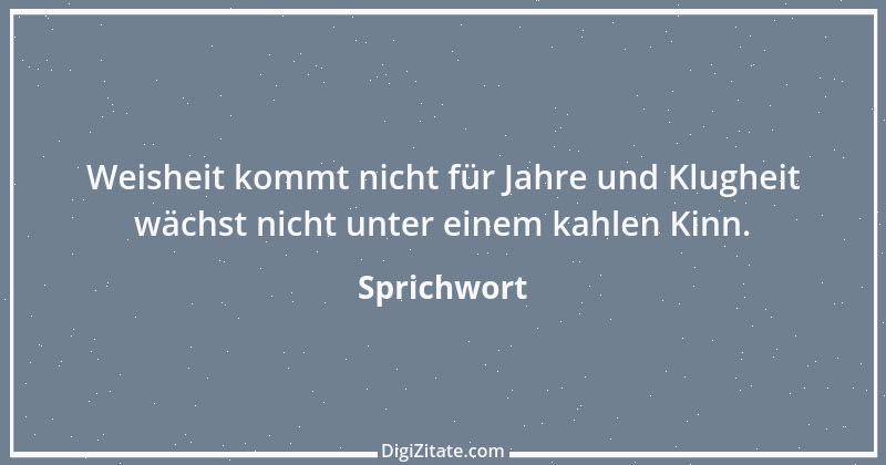 Zitat von Sprichwort 11452